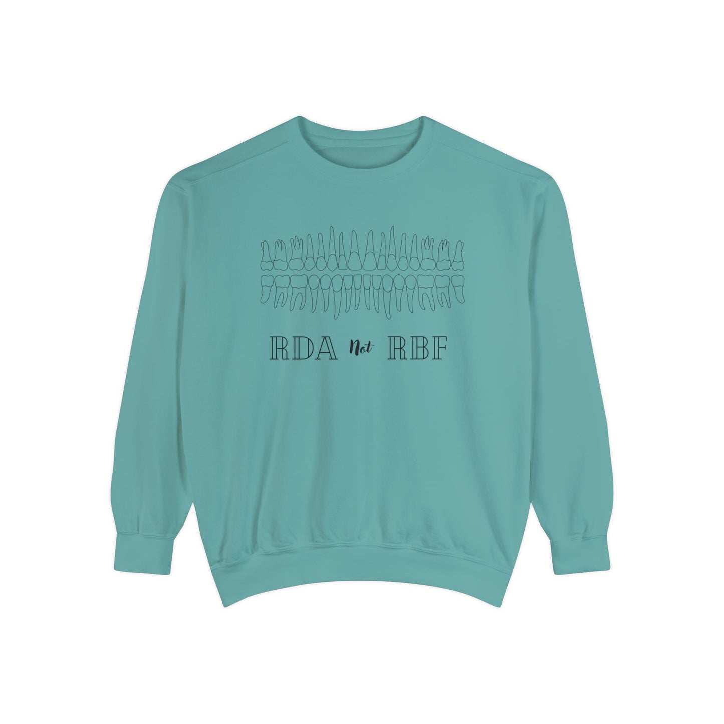 RDA not RBF Dental Sweater