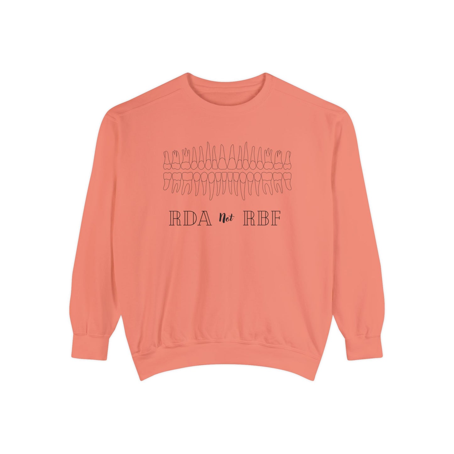 RDA not RBF Dental Sweater